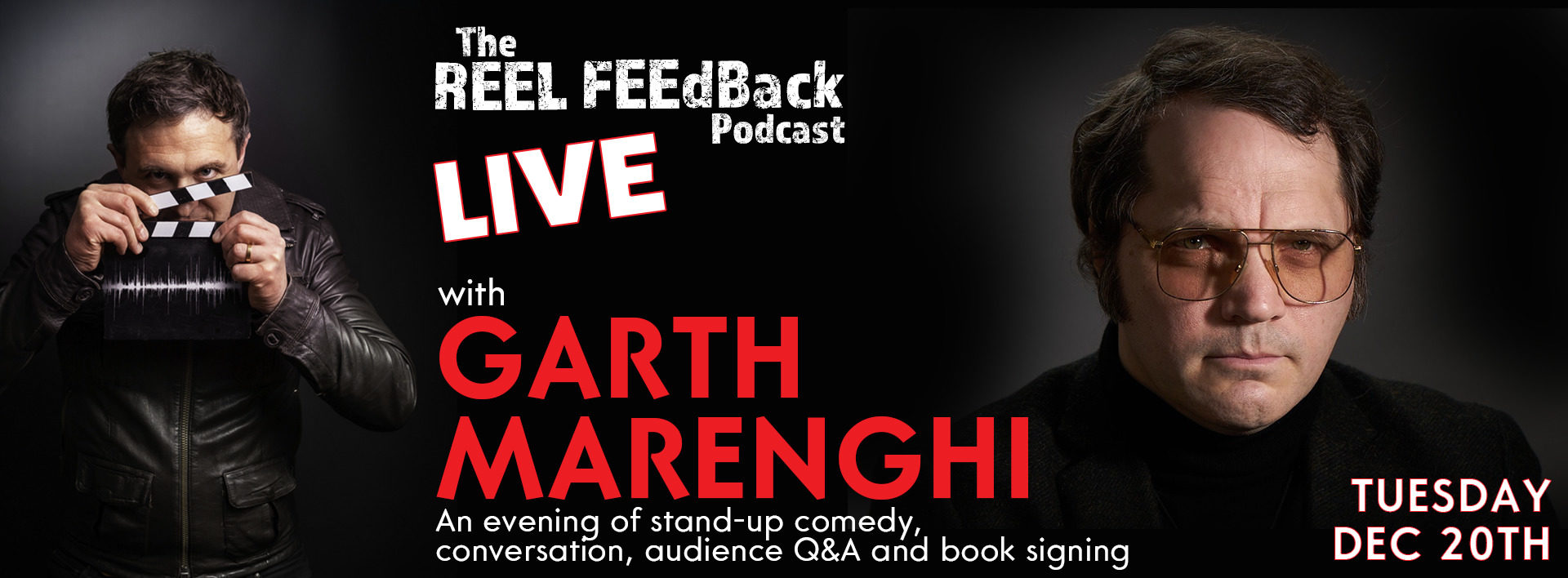 The Reel Feedback Podcast Live with Garth Marenghi